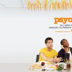 Psych 2 I sensed that you were following me...