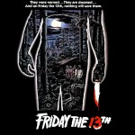 Friday the 13th Lets all separate and meet back here in 15 minutes...
