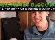 how-to-make-money-online-blogging-ep-3-deciding-how-many-hours-to-dedicate-to-quality-content
