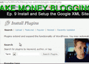 how-to-make-money-online-blogging-ep-9-install-and-setup-the-google-xml-sitemap